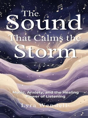 cover image of The Sound That Calms the Storm